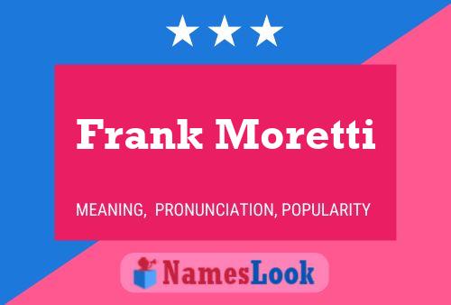 Постер имени Frank Moretti