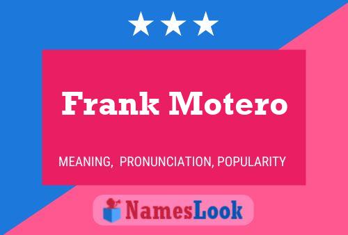 Постер имени Frank Motero