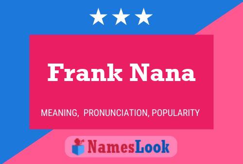 Постер имени Frank Nana