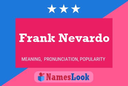 Постер имени Frank Nevardo