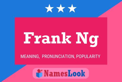 Постер имени Frank Ng