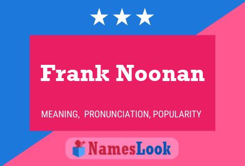 Постер имени Frank Noonan