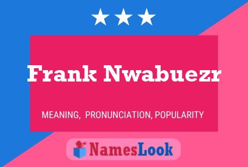 Постер имени Frank Nwabuezr