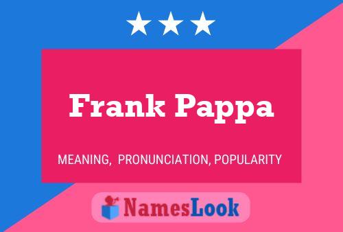 Постер имени Frank Pappa