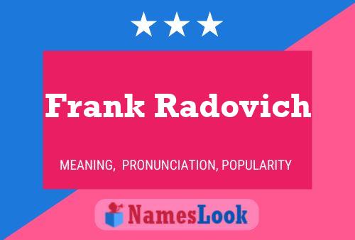 Постер имени Frank Radovich