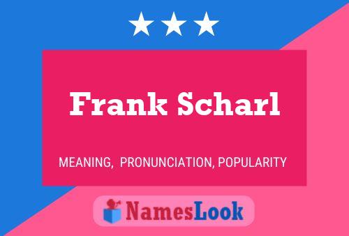 Постер имени Frank Scharl