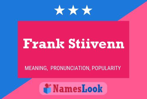 Постер имени Frank Stiivenn