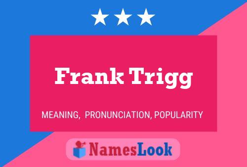 Постер имени Frank Trigg