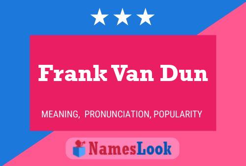 Постер имени Frank Van Dun