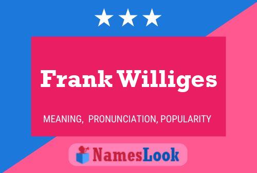 Постер имени Frank Williges