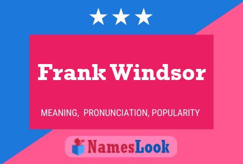 Постер имени Frank Windsor