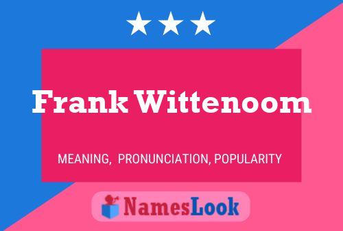 Постер имени Frank Wittenoom