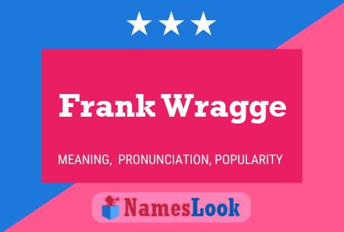 Постер имени Frank Wragge