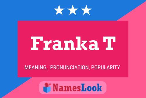 Постер имени Franka T