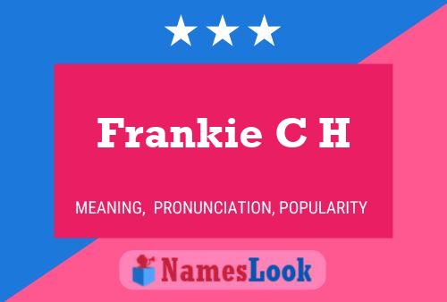 Постер имени Frankie C H