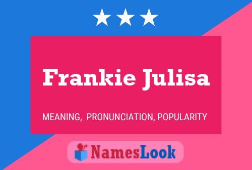 Постер имени Frankie Julisa