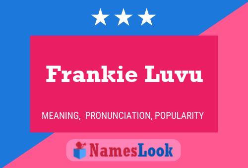 Постер имени Frankie Luvu