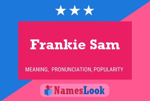 Постер имени Frankie Sam