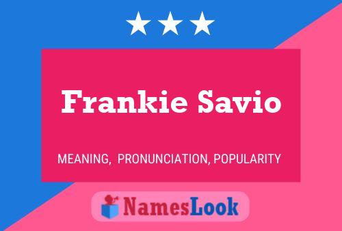 Постер имени Frankie Savio