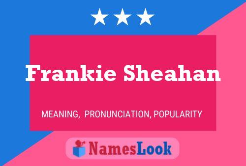 Постер имени Frankie Sheahan