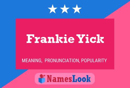 Постер имени Frankie Yick