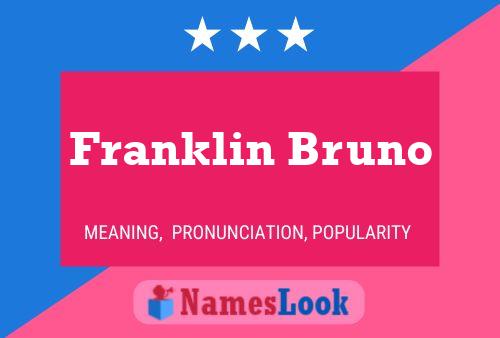 Постер имени Franklin Bruno