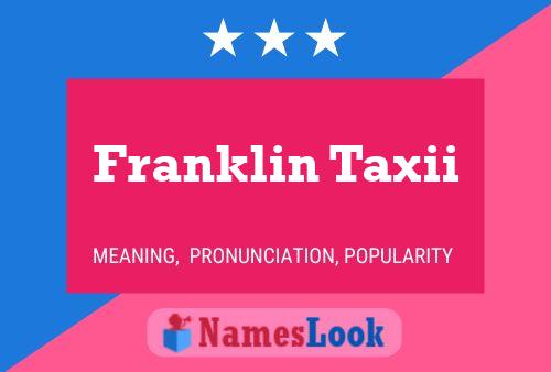 Постер имени Franklin Taxii