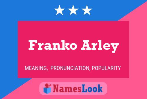 Постер имени Franko Arley