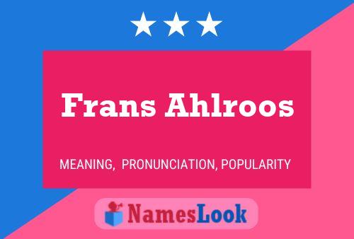 Постер имени Frans Ahlroos