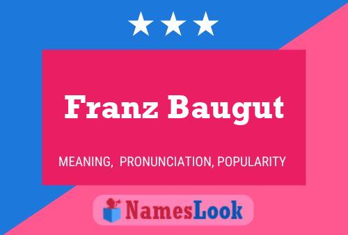 Постер имени Franz Baugut