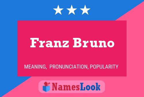 Постер имени Franz Bruno