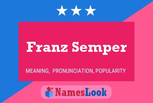 Постер имени Franz Semper