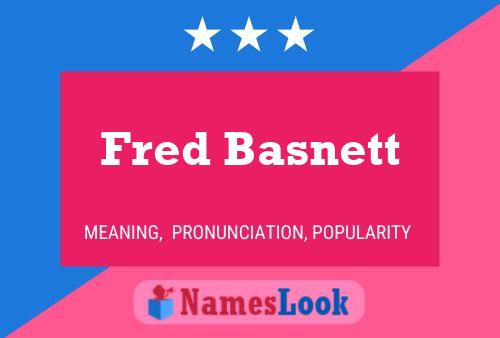 Постер имени Fred Basnett