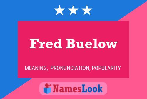 Постер имени Fred Buelow