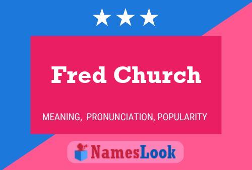 Постер имени Fred Church