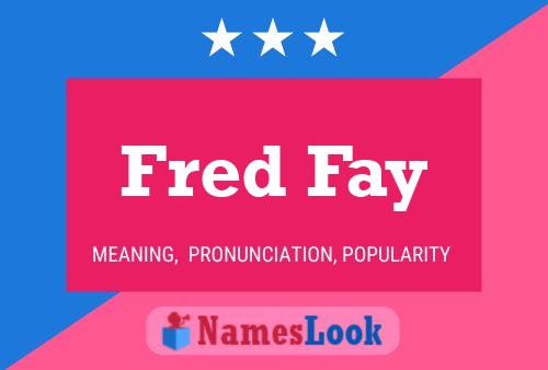 Постер имени Fred Fay