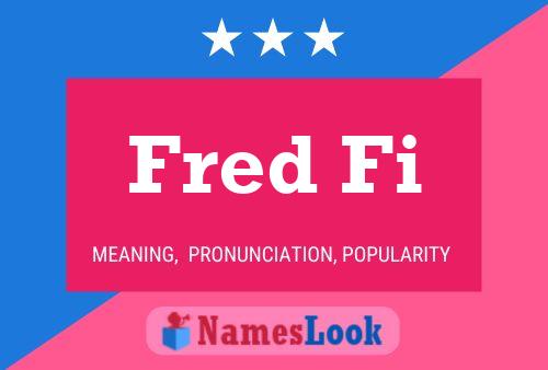 Постер имени Fred Fi