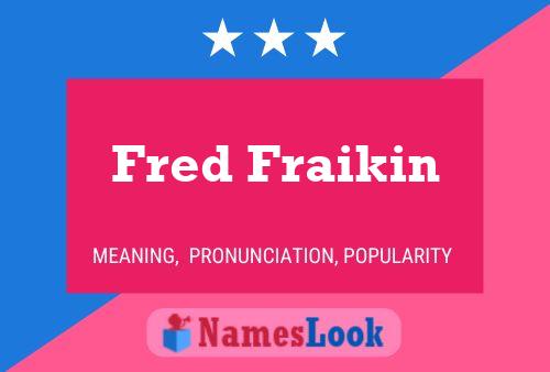 Постер имени Fred Fraikin