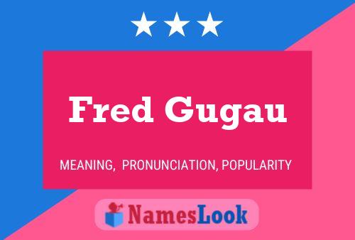 Постер имени Fred Gugau