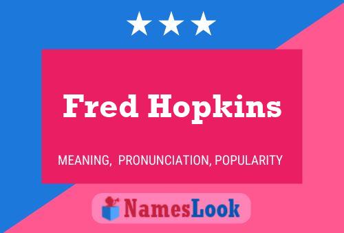 Постер имени Fred Hopkins