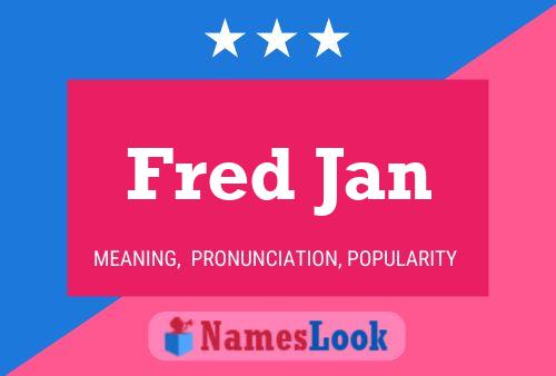 Постер имени Fred Jan