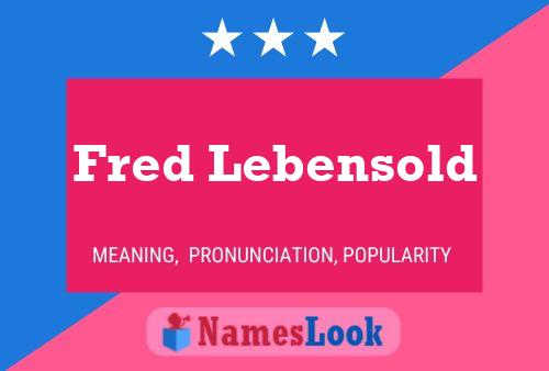 Постер имени Fred Lebensold