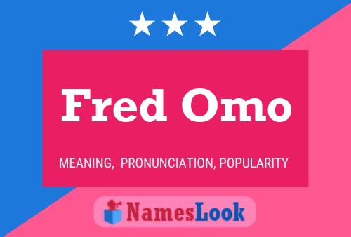 Постер имени Fred Omo