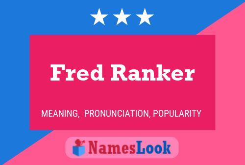 Постер имени Fred Ranker