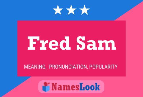 Постер имени Fred Sam