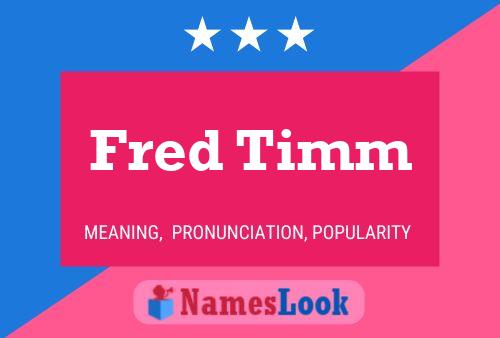 Постер имени Fred Timm