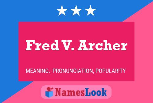 Постер имени Fred V. Archer