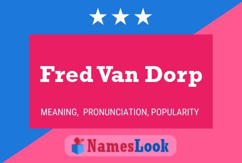 Постер имени Fred Van Dorp