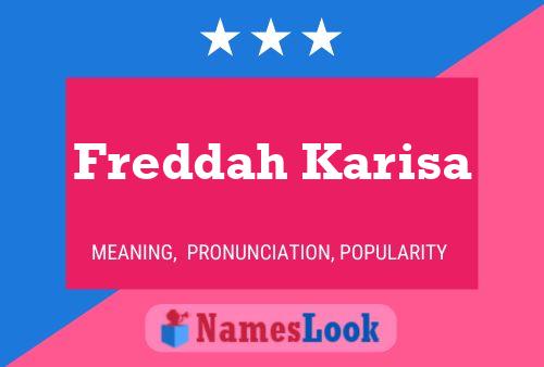 Постер имени Freddah Karisa