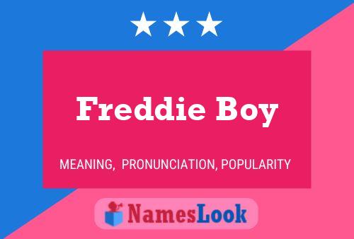 Постер имени Freddie Boy